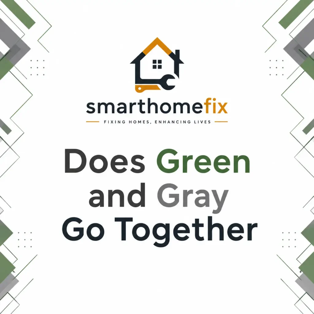 Does Green and Gray Go Together - smart home fix
